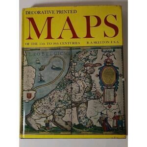 Decorative Printed Maps Of The 15th To 18th Centuries Book R.A. Skelton Ephemera